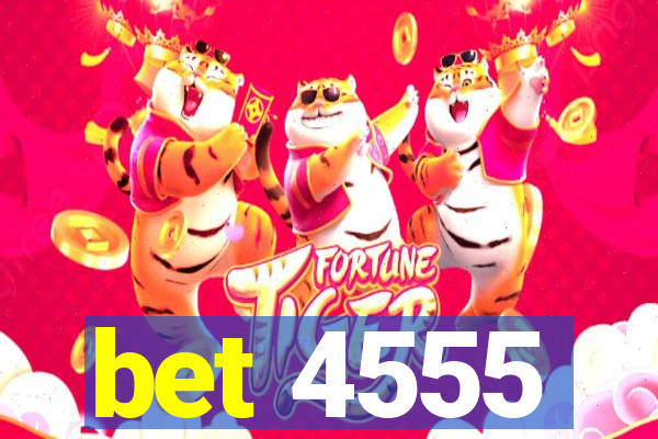 bet 4555